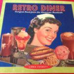 Linda Everett - Retro Diner: Comfort Food from the American Roadside